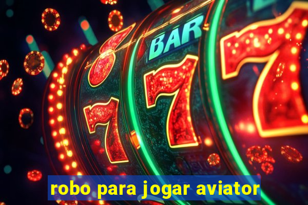 robo para jogar aviator